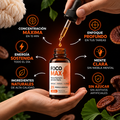 FOCO MAX® | Energía + Atención + Foco en 15´ · 30 ml